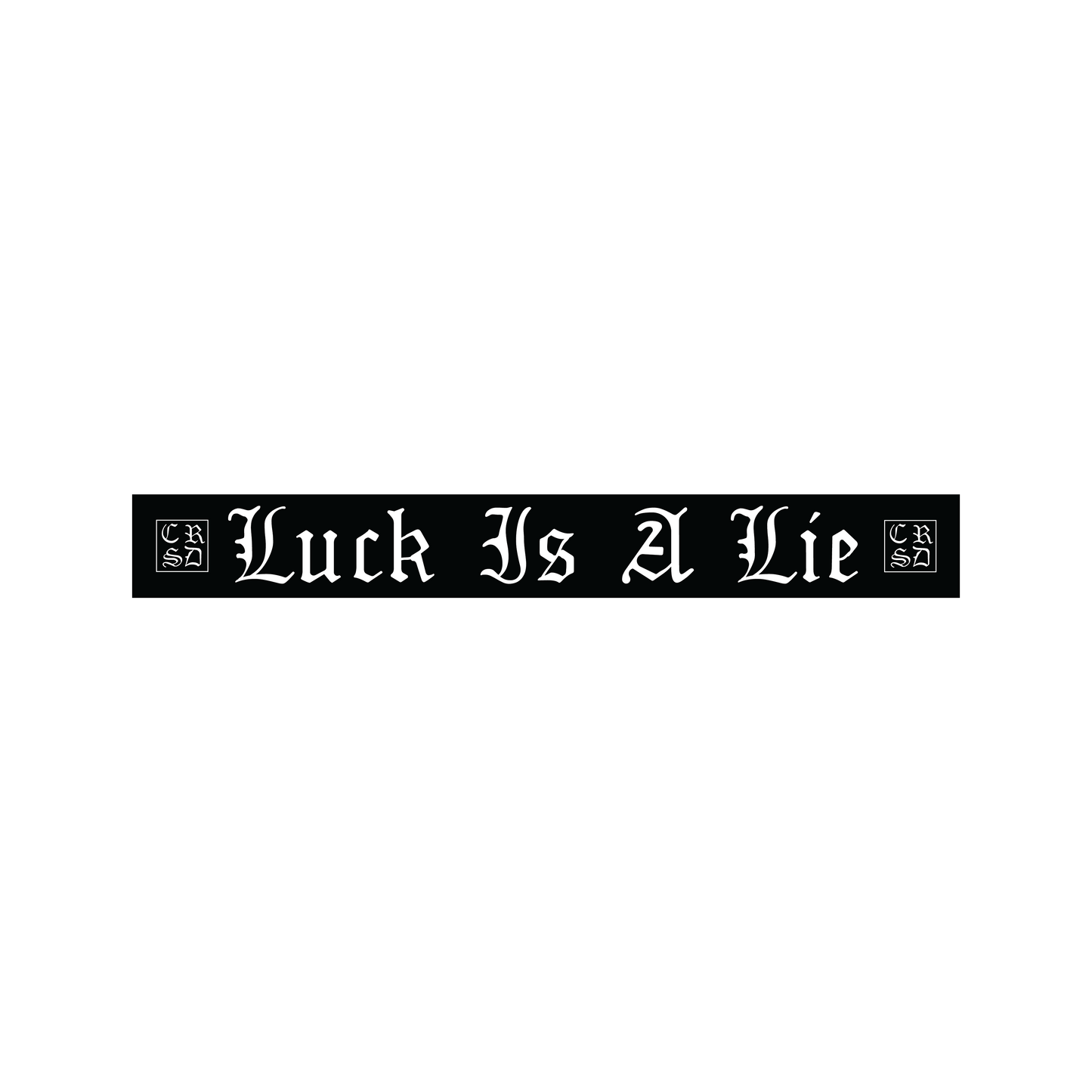 Luck Is A Lie Visor Sticker